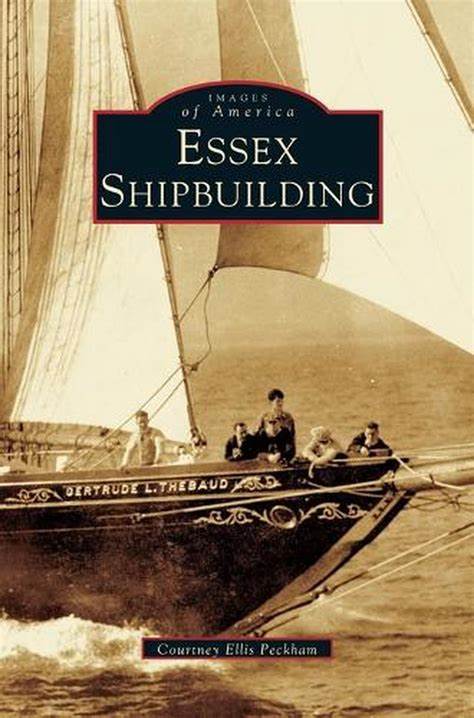 Essex Shipbuilding – New England Sketch Book