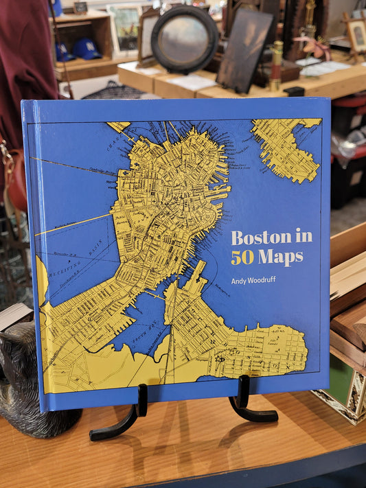 Boston in 50 Maps | Andy Woodruff